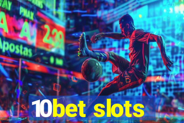 10bet slots